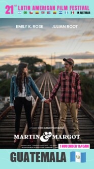 Martín y Margot / Martin and Margot (GUATEMALA)