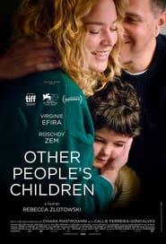 OTHER PEOPLES CHILDREN (Les Enfants des autres)